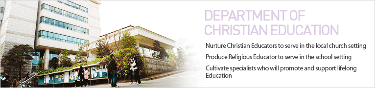 DEPARTMENT OF CHRISTIAN EDUCATION - Nurture Christian Educators to serve in the local chutch setting Produce Religious Educator to serve in the school setting Cultivate specialists who will promote and support lifelong Education